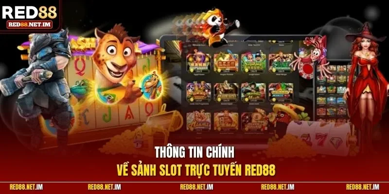 Thông tin chính về sảnh slot trực tuyến Red88